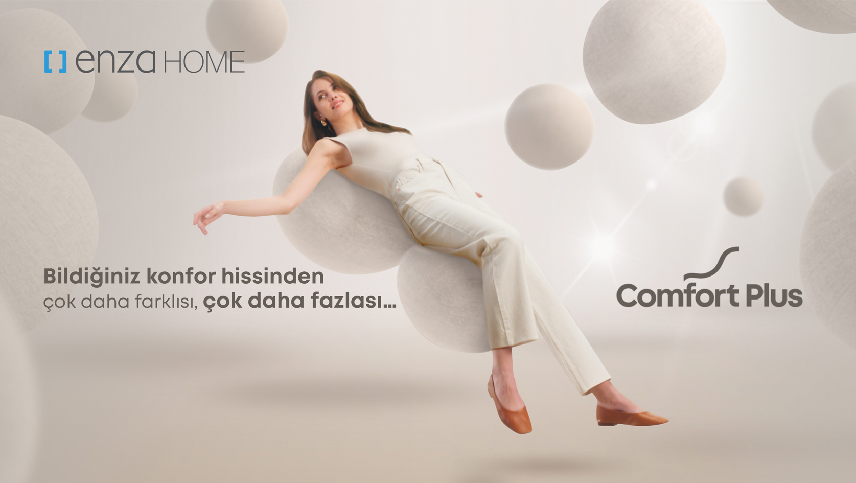 ENZA HOME COMFORT PLUS SERİSİ